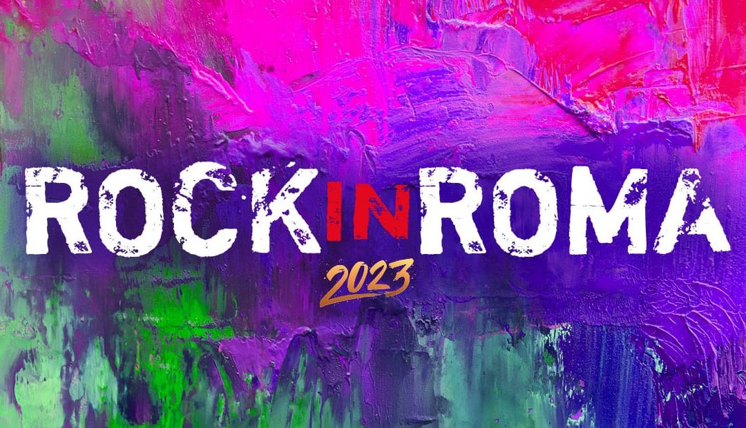 ROCK IN ROMA 2023